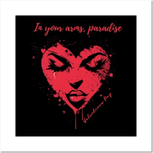 In your arms, paradise. A Valentines Day Celebration Quote With Heart-Shaped Woman Posters and Art